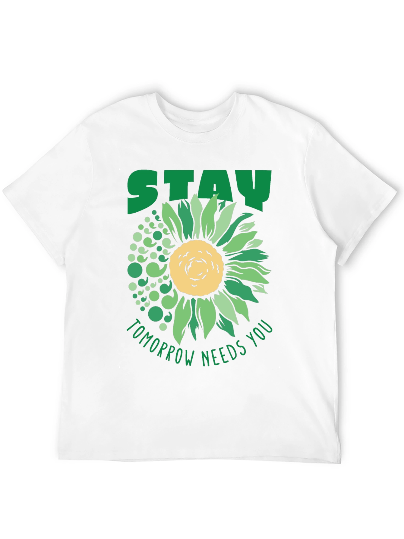Stay Tomorrow Needs You Sunflower T-Shirt