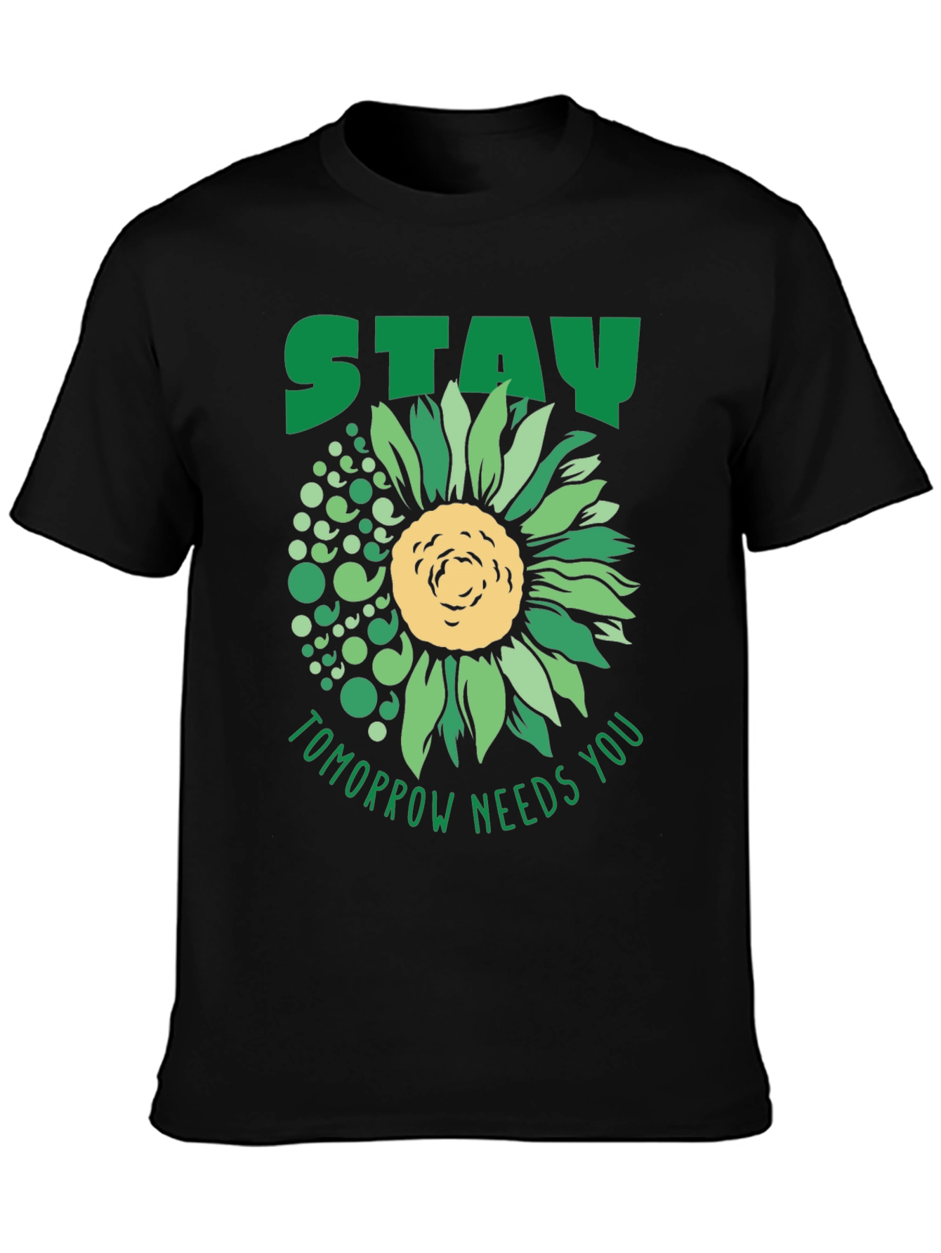 Stay Tomorrow Needs You Sunflower T-Shirt