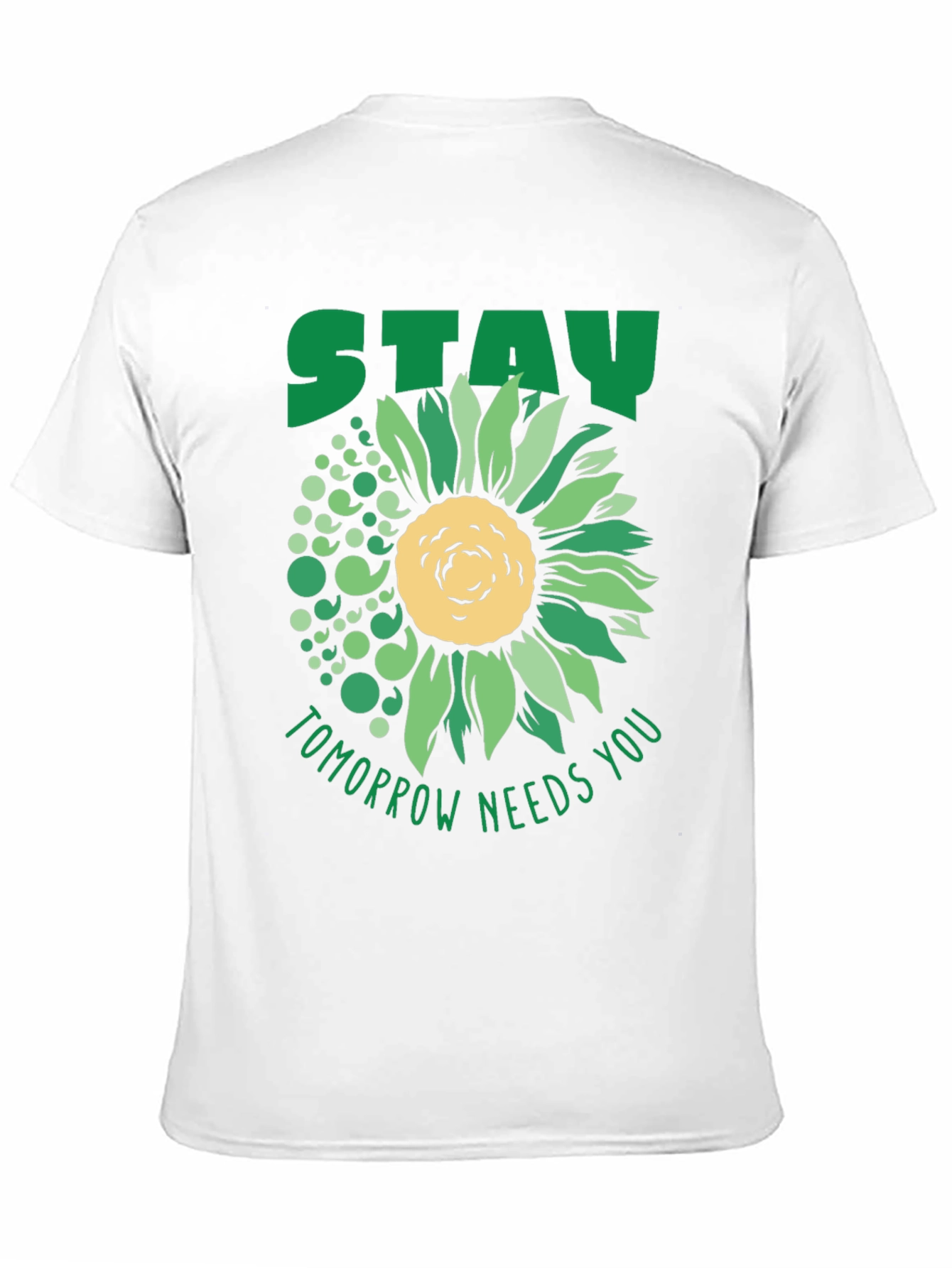 Stay Tomorrow Needs You Sunflower T-Shirt