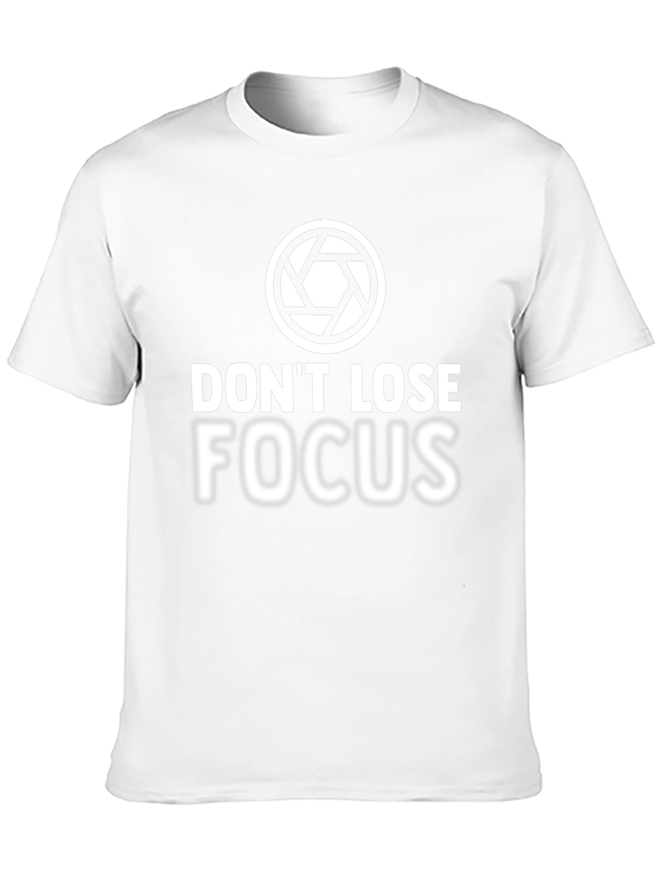 Dont Lose Focus Graphic T-Shirt