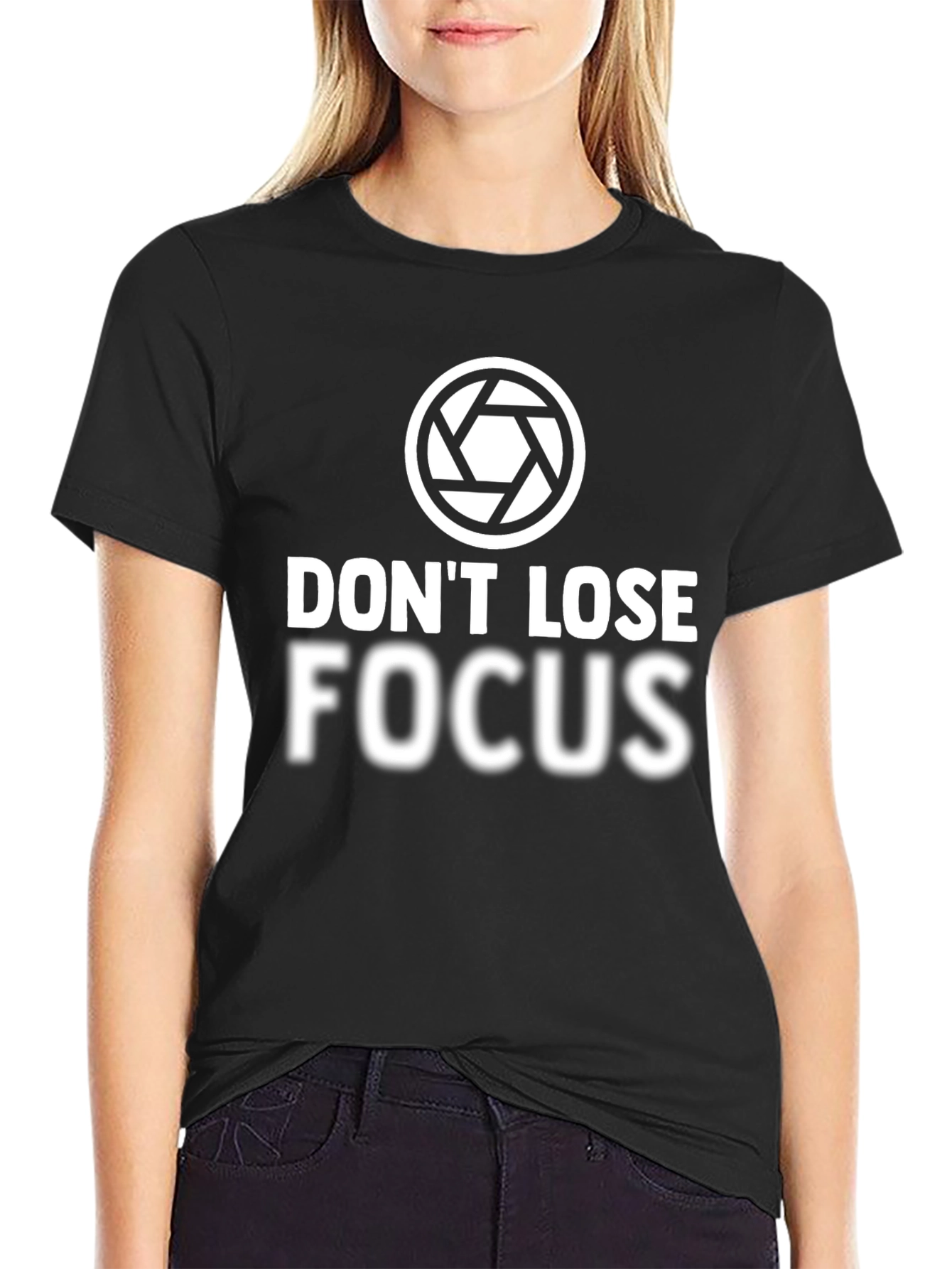 Dont Lose Focus Graphic T-Shirt