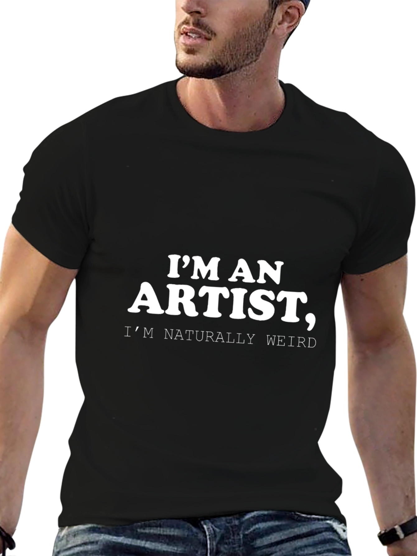 Im an Artist Weird T-Shirt - Black