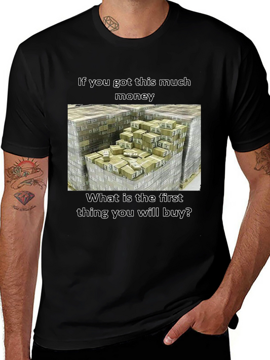 Funny Money T-Shirt - What Would You Buy?