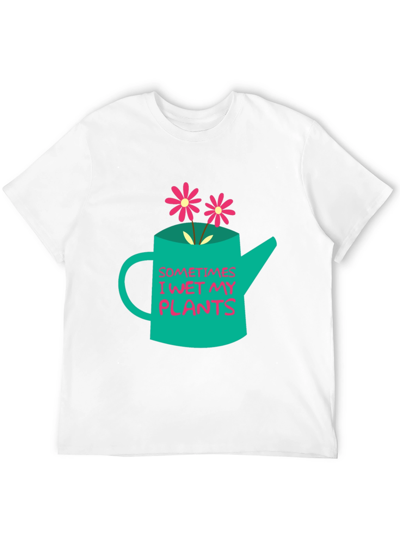Funny Gardening T-Shirt - Sometimes I Wet My Plants