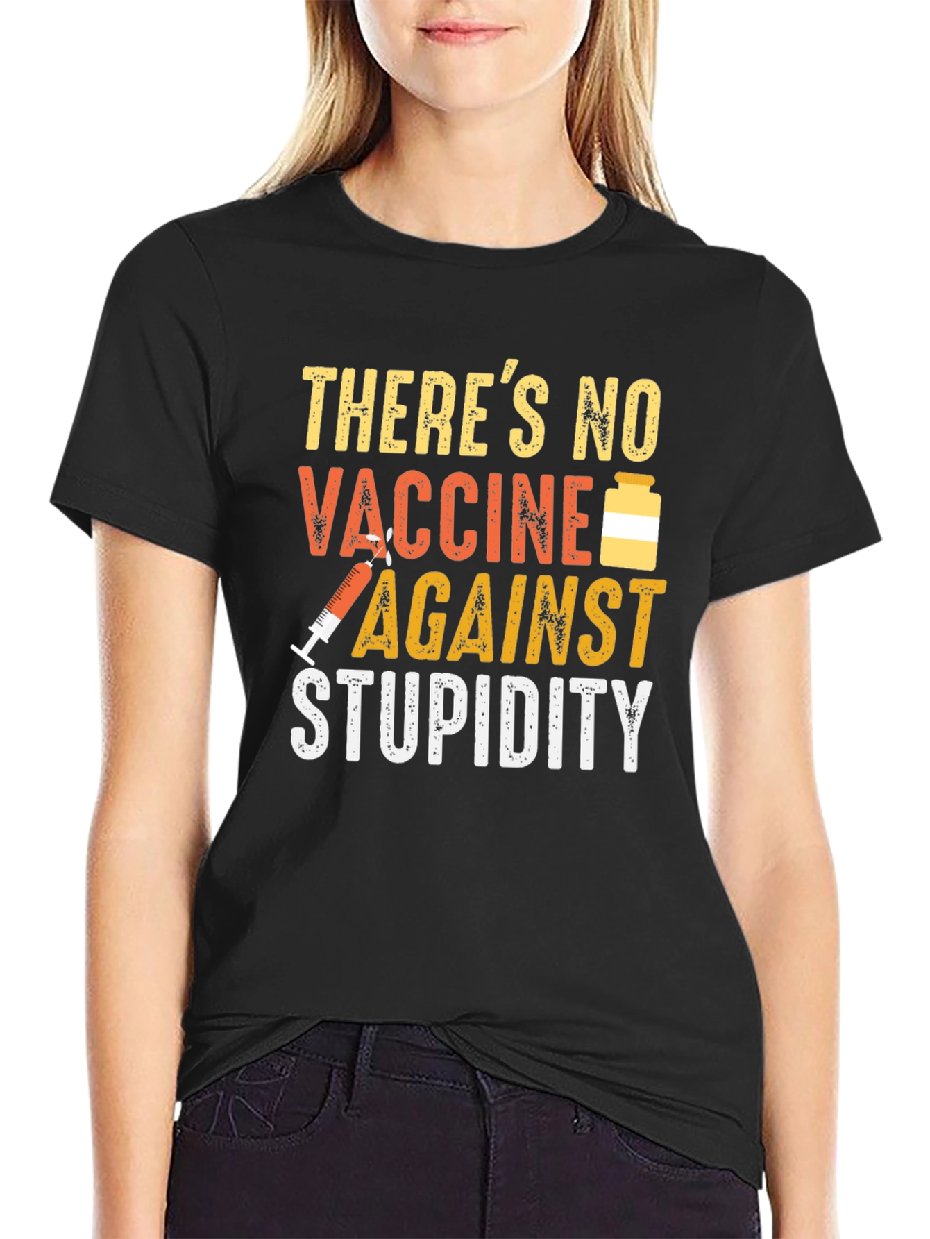 No Vaccine Against Stupidity T-Shirt