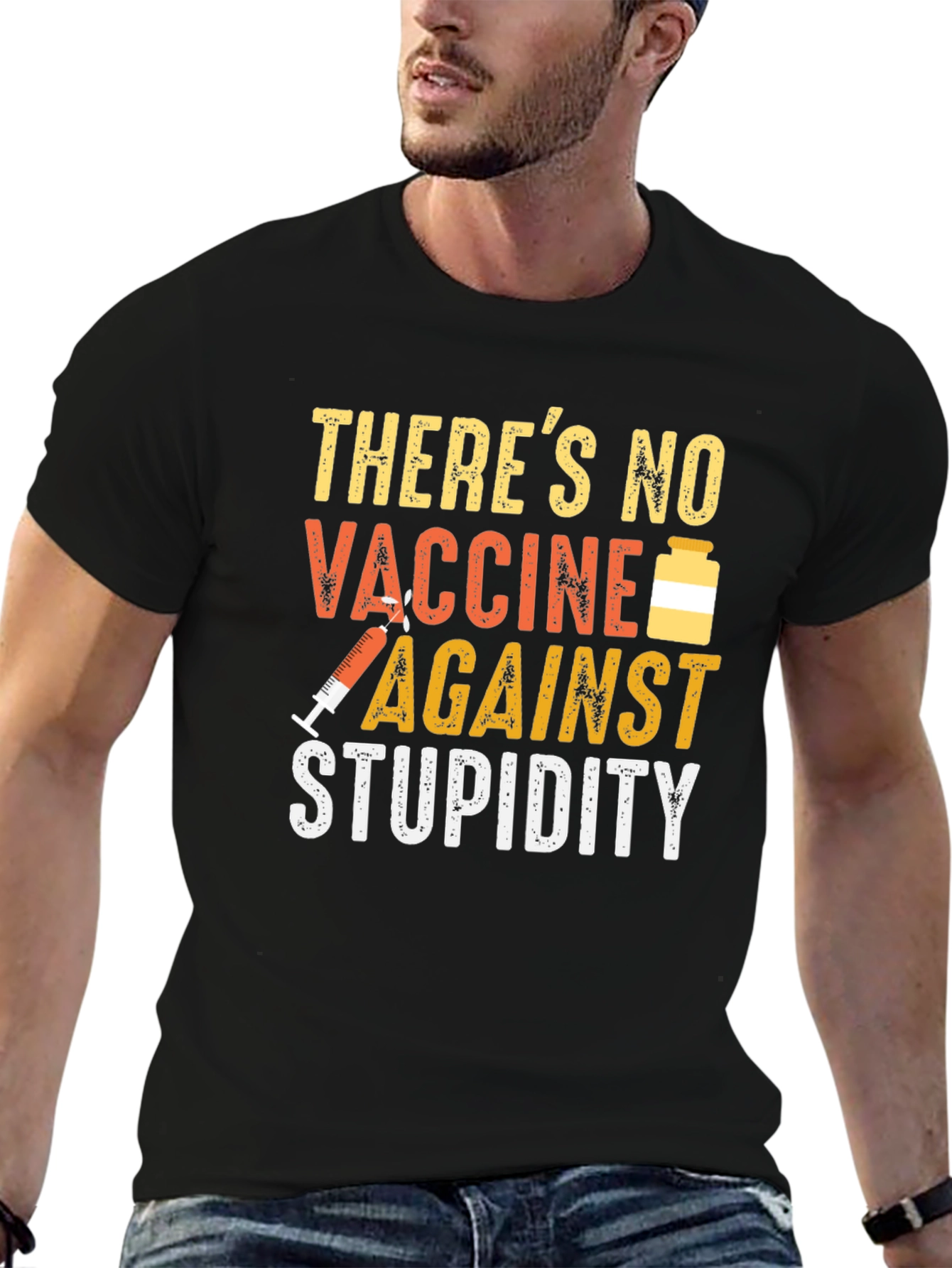 No Vaccine Against Stupidity T-Shirt