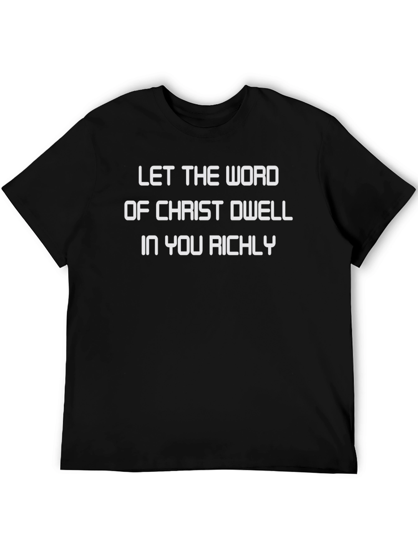 Christian T-Shirt: Let the Word of Christ Dwell