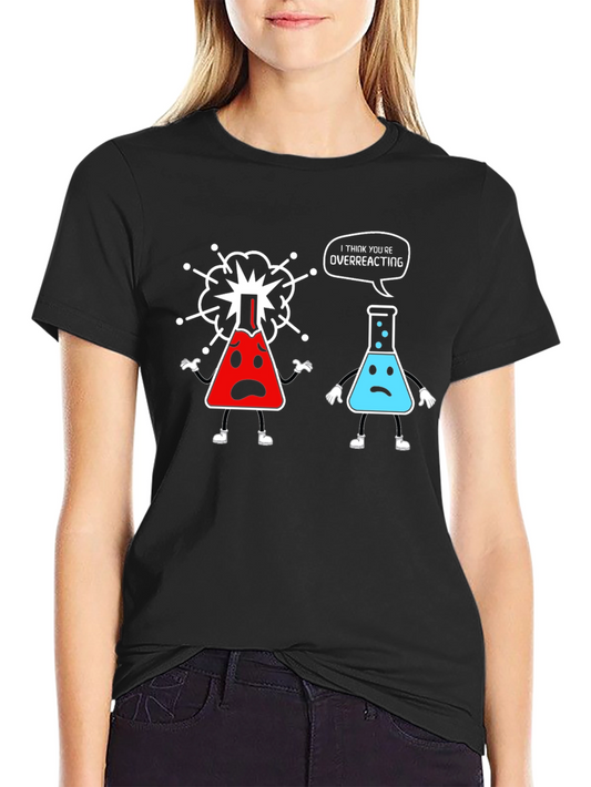 Funny Chemistry T-Shirt - Overreacting Science Tee