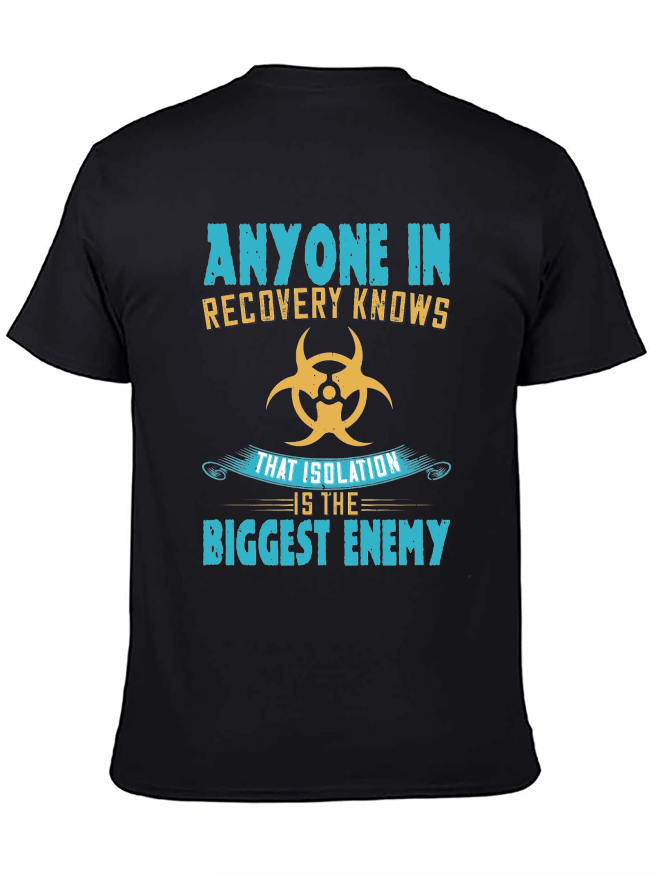Recovery Isolation T-Shirt