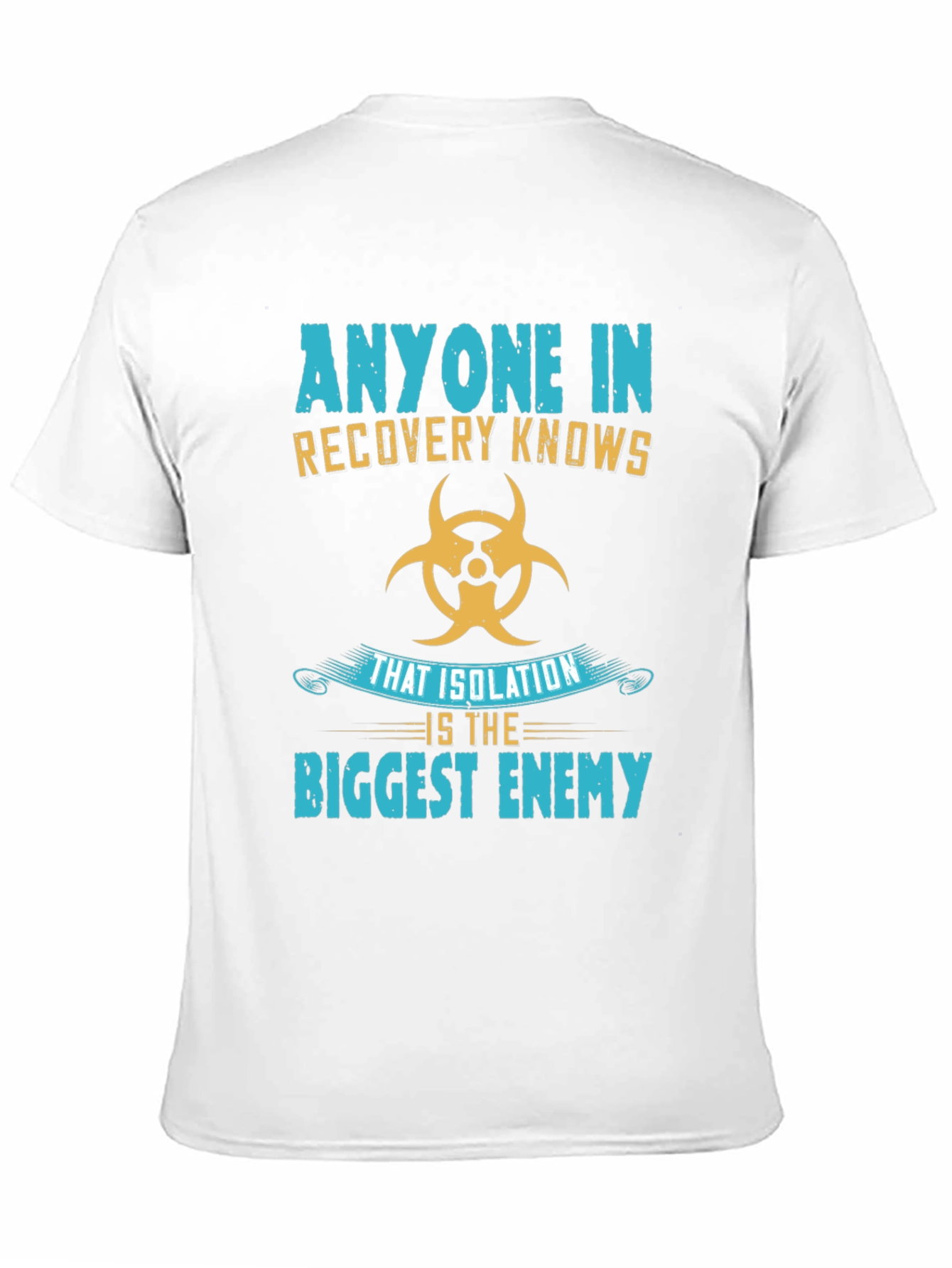 Recovery Isolation T-Shirt