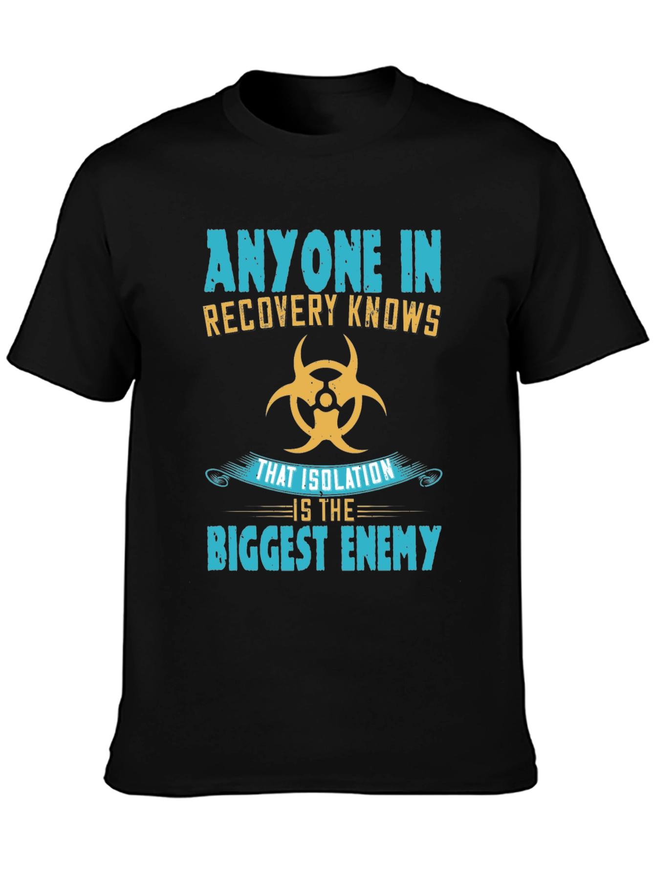 Recovery Isolation T-Shirt