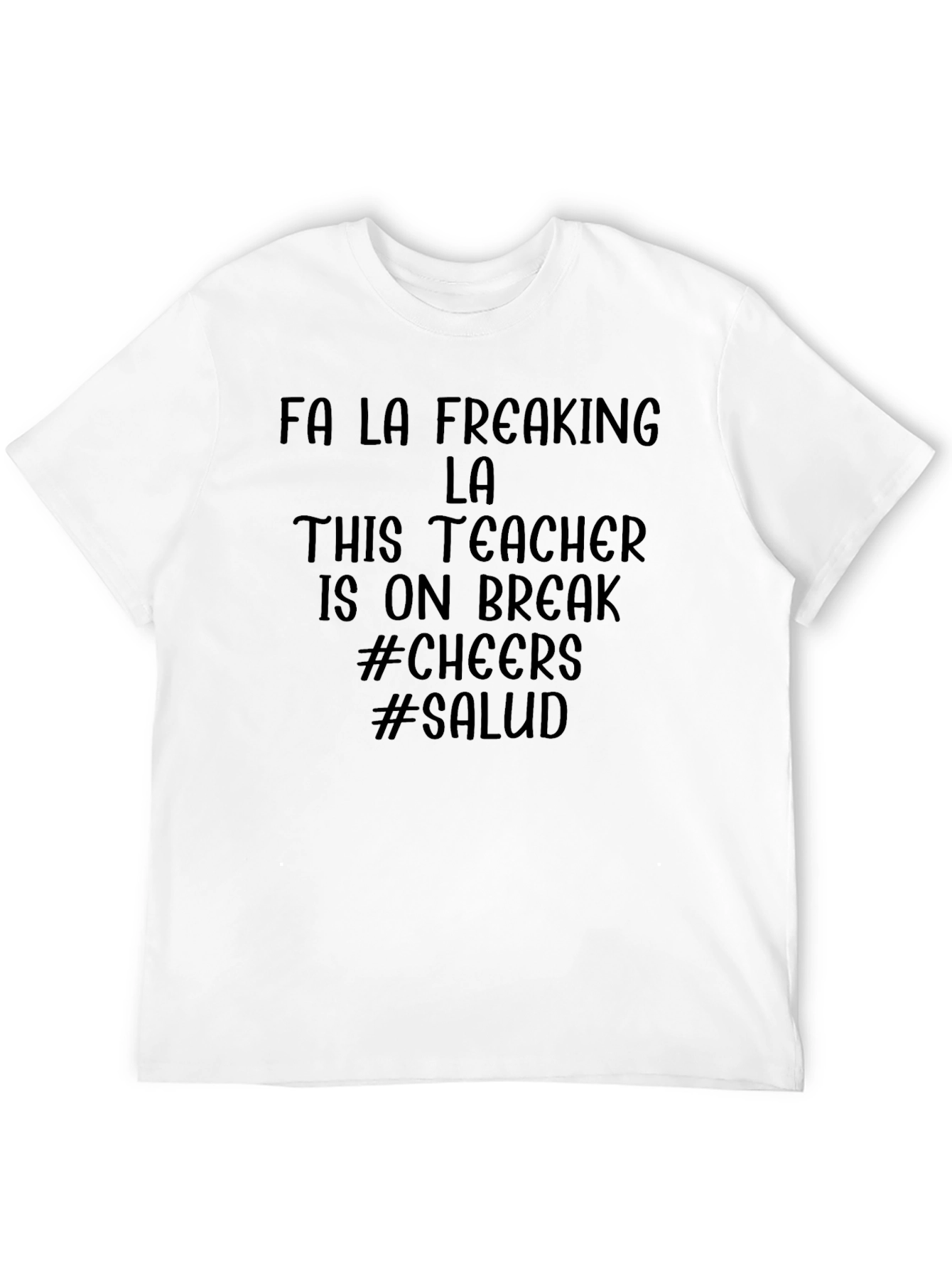 Teacher on Break Novelty Graphic Tee