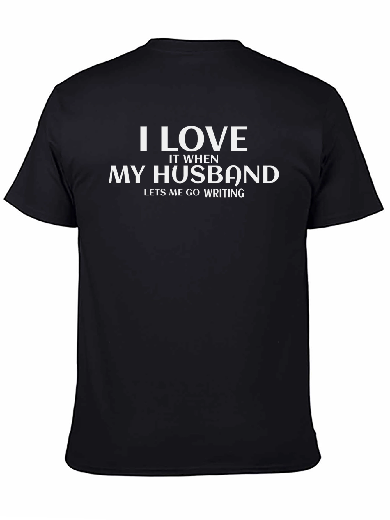 I Love My Husband T-Shirt Funny Writing Tee