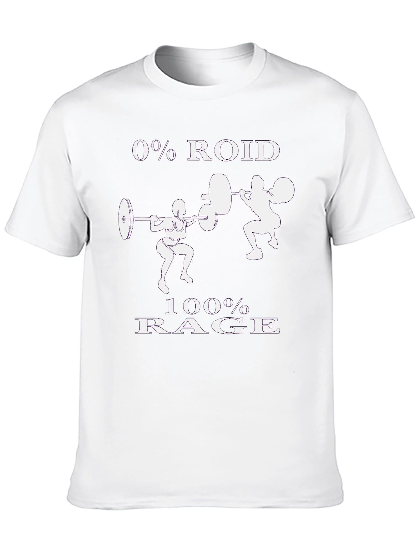 0% Roid 100% Rage Workout T-Shirt