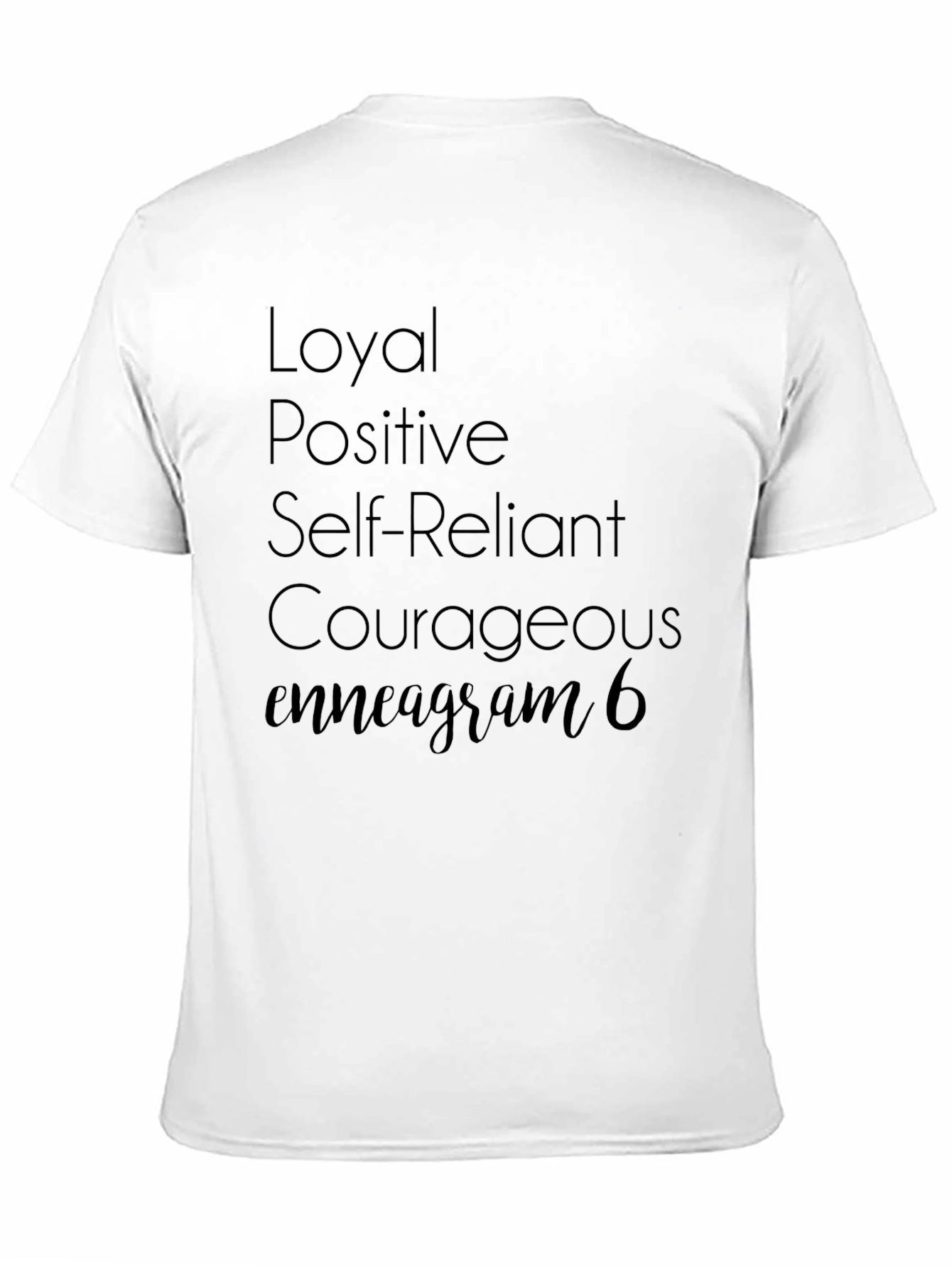 Enneagram 6 T-Shirt - Loyal Positive Courageous