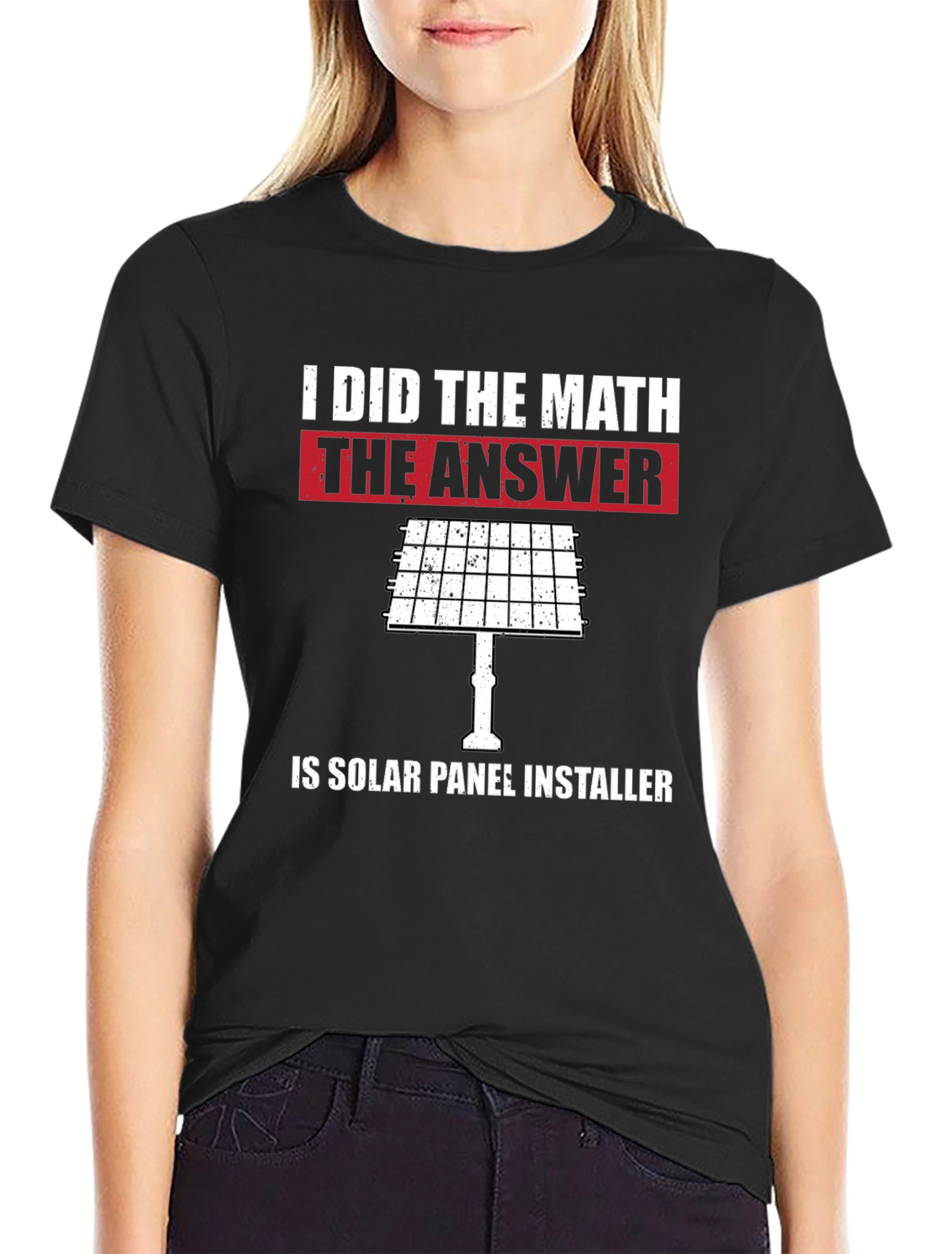 I Did The Math Solar Panel Installer T-Shirt