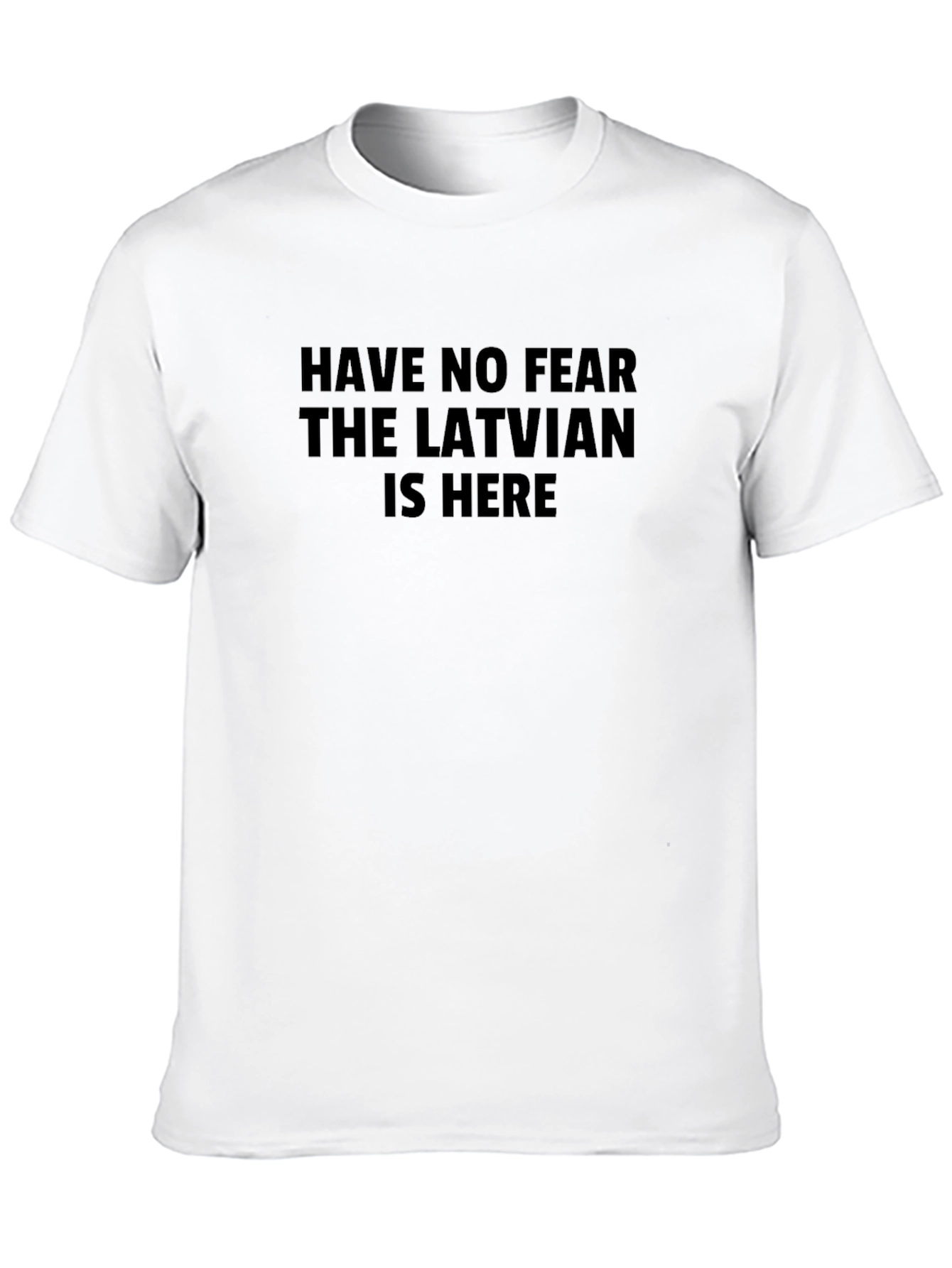 Latvian Here T-Shirt - Funny Humor Tee