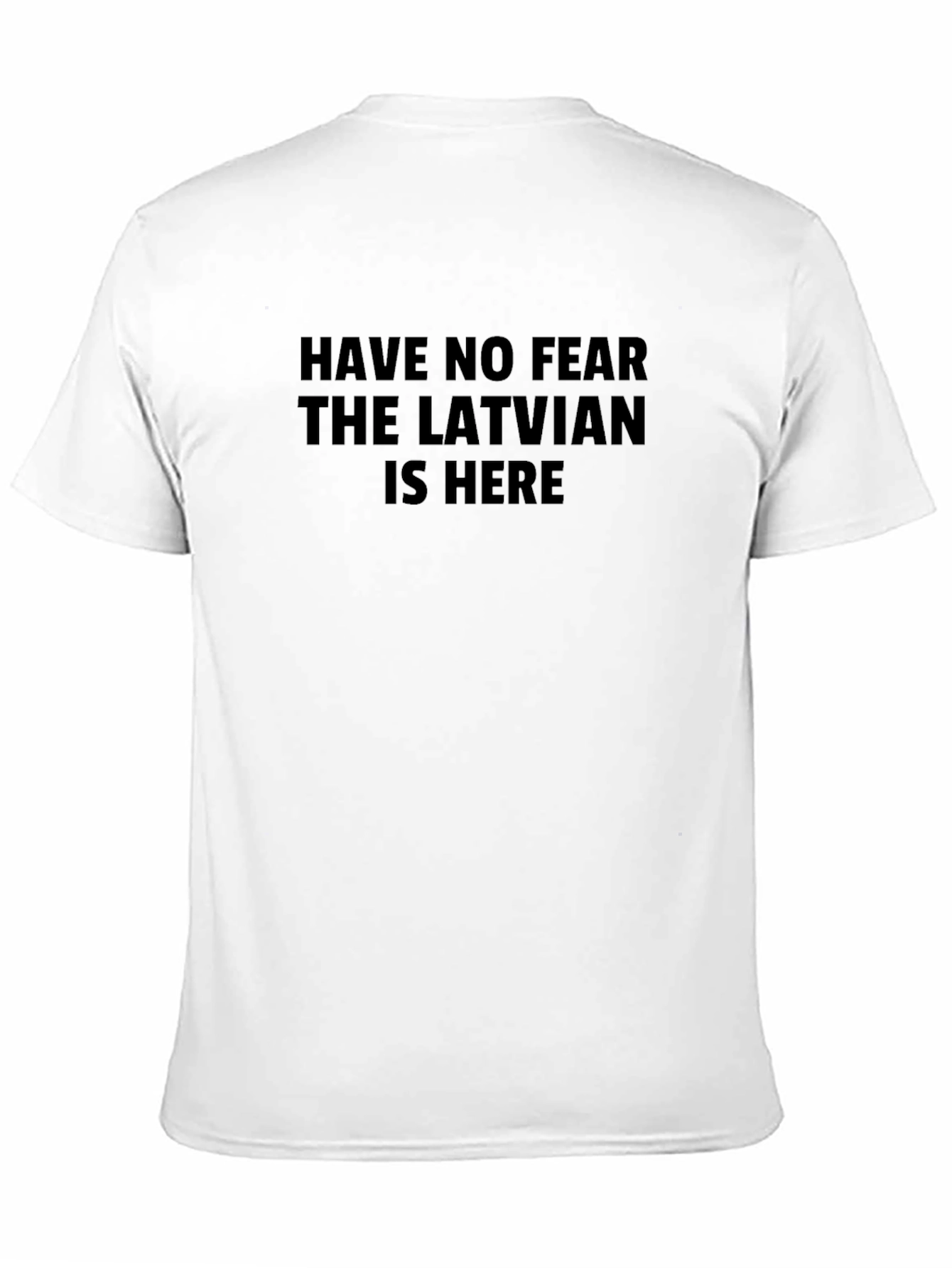 Latvian Here T-Shirt - Funny Humor Tee