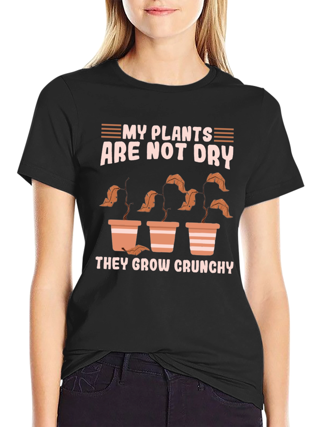 My Plants Are Not Dry T-Shirt