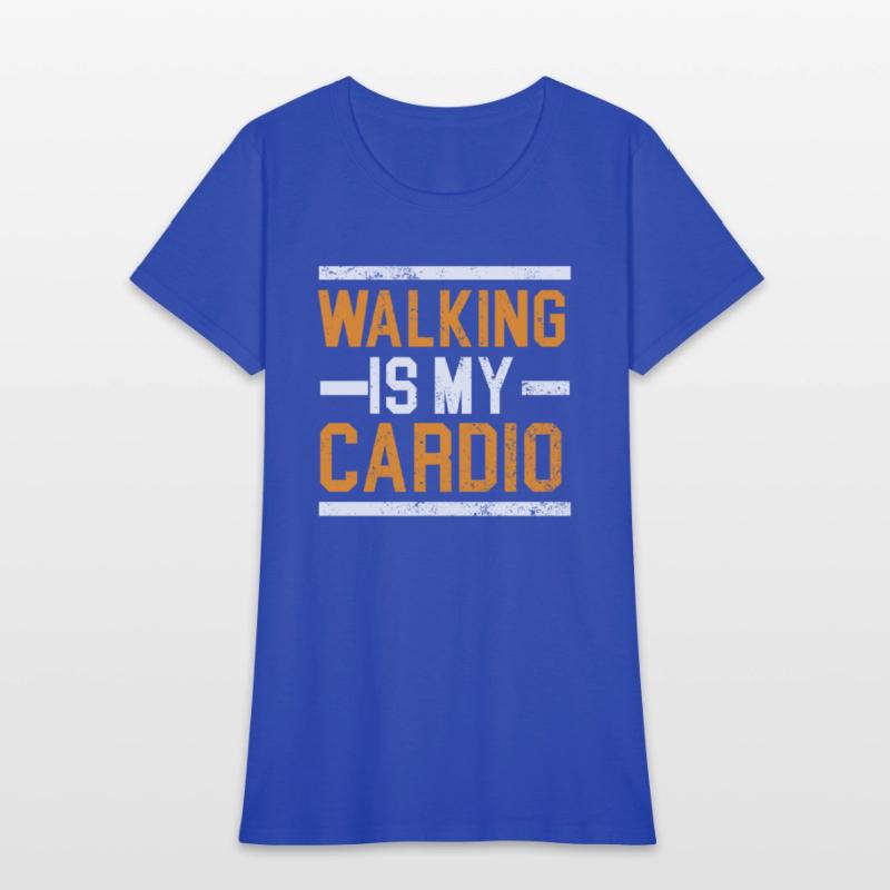 Walking Is My Cardio Walker Exercise Fitness