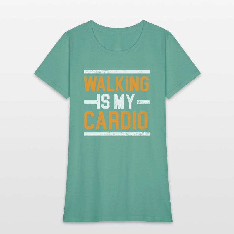 Walking Is My Cardio Walker Exercise Fitness