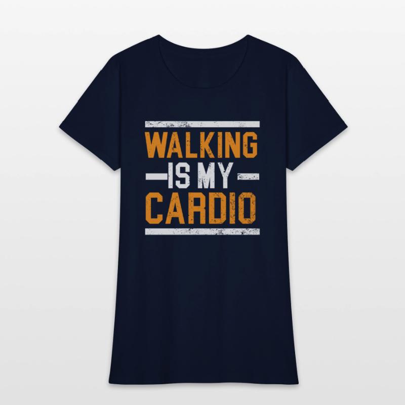 Walking Is My Cardio Walker Exercise Fitness