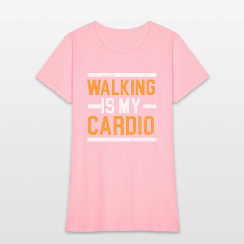 Walking Is My Cardio Walker Exercise Fitness
