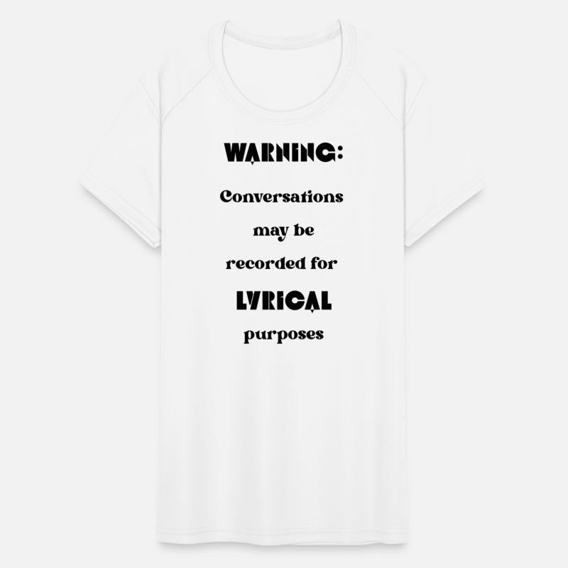 Warning Conversations May Be Recorded Lyric Shirt