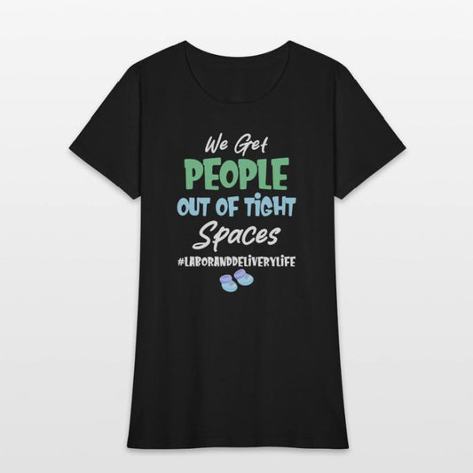 We Get People Out Of Tight Spaces Labor and