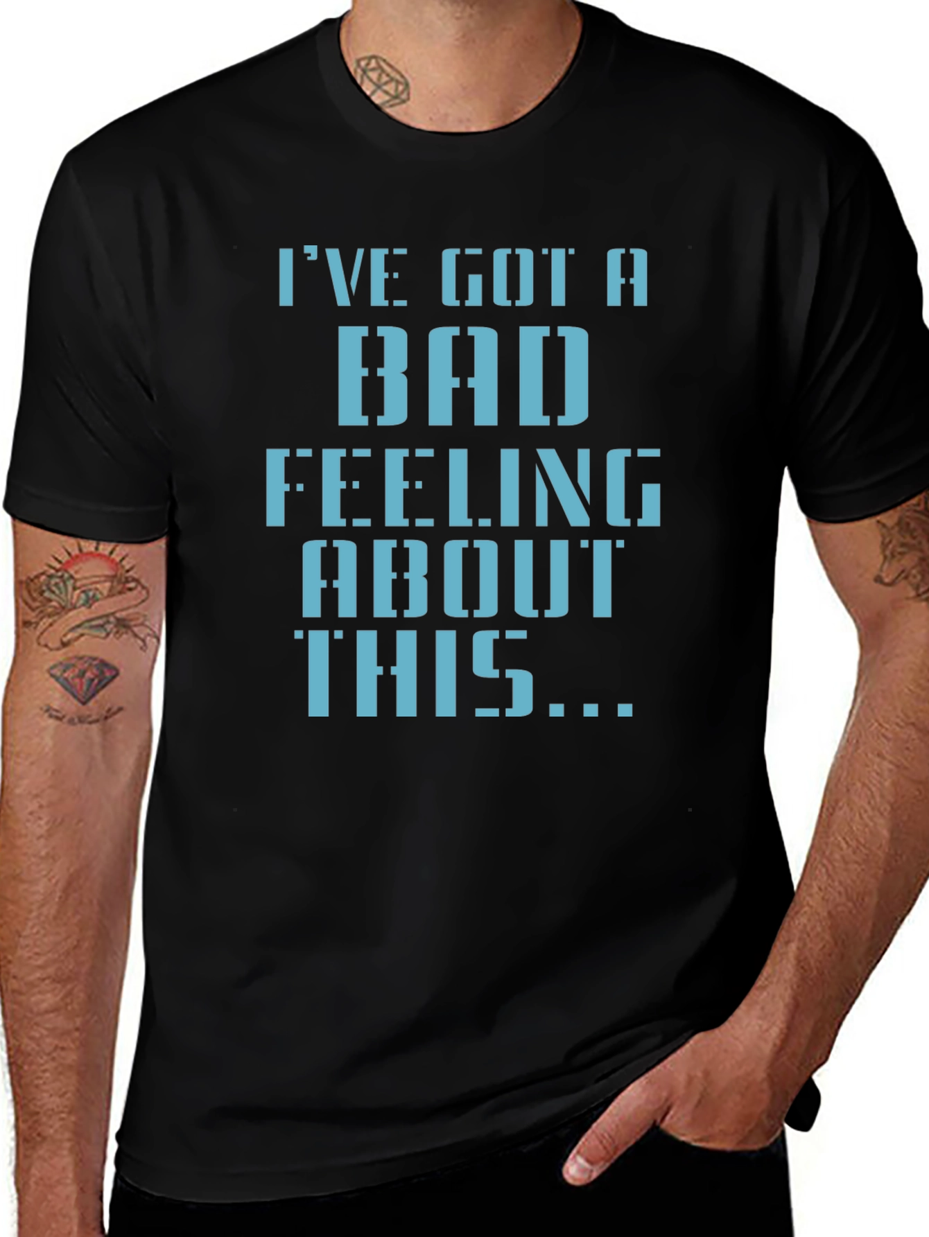 Ive Got a Bad Feeling T-Shirt