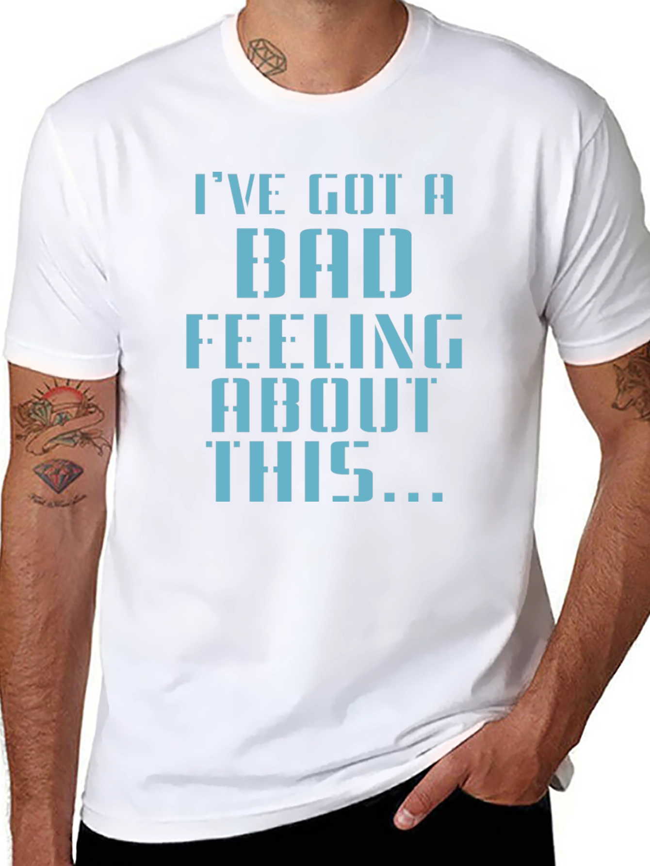 Ive Got a Bad Feeling T-Shirt