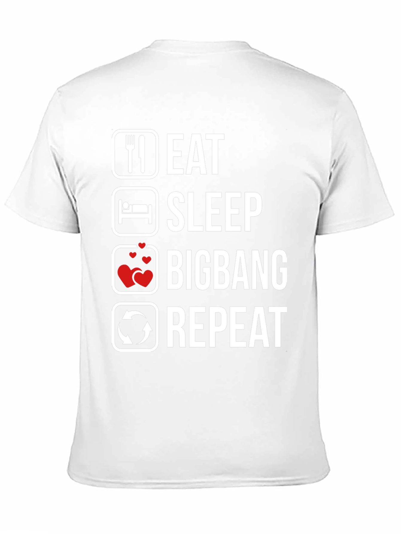 Eat Sleep Bigbang Repeat Graphic T-Shirt