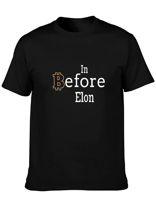 In Before Elon Bitcoin T-Shirt - Crypto Tee
