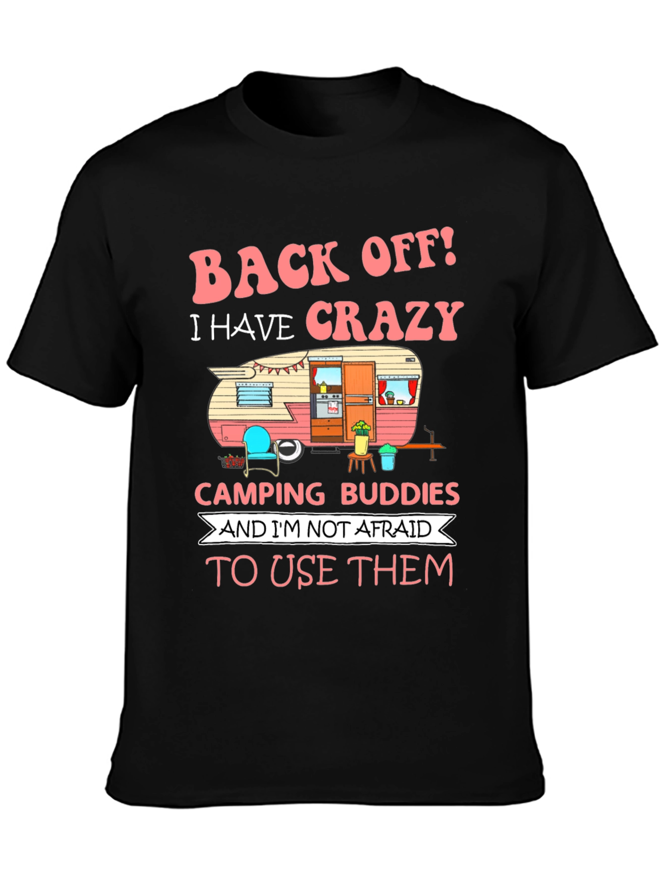 Crazy Camping Buddies Graphic T-Shirt