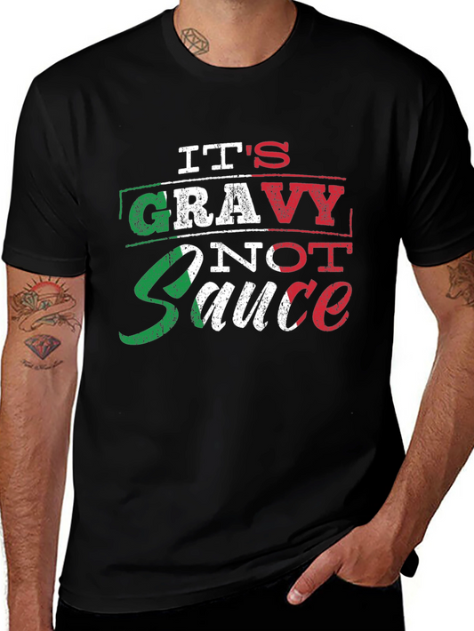 Its Gravy Not Sauce Italian Pride T-Shirt