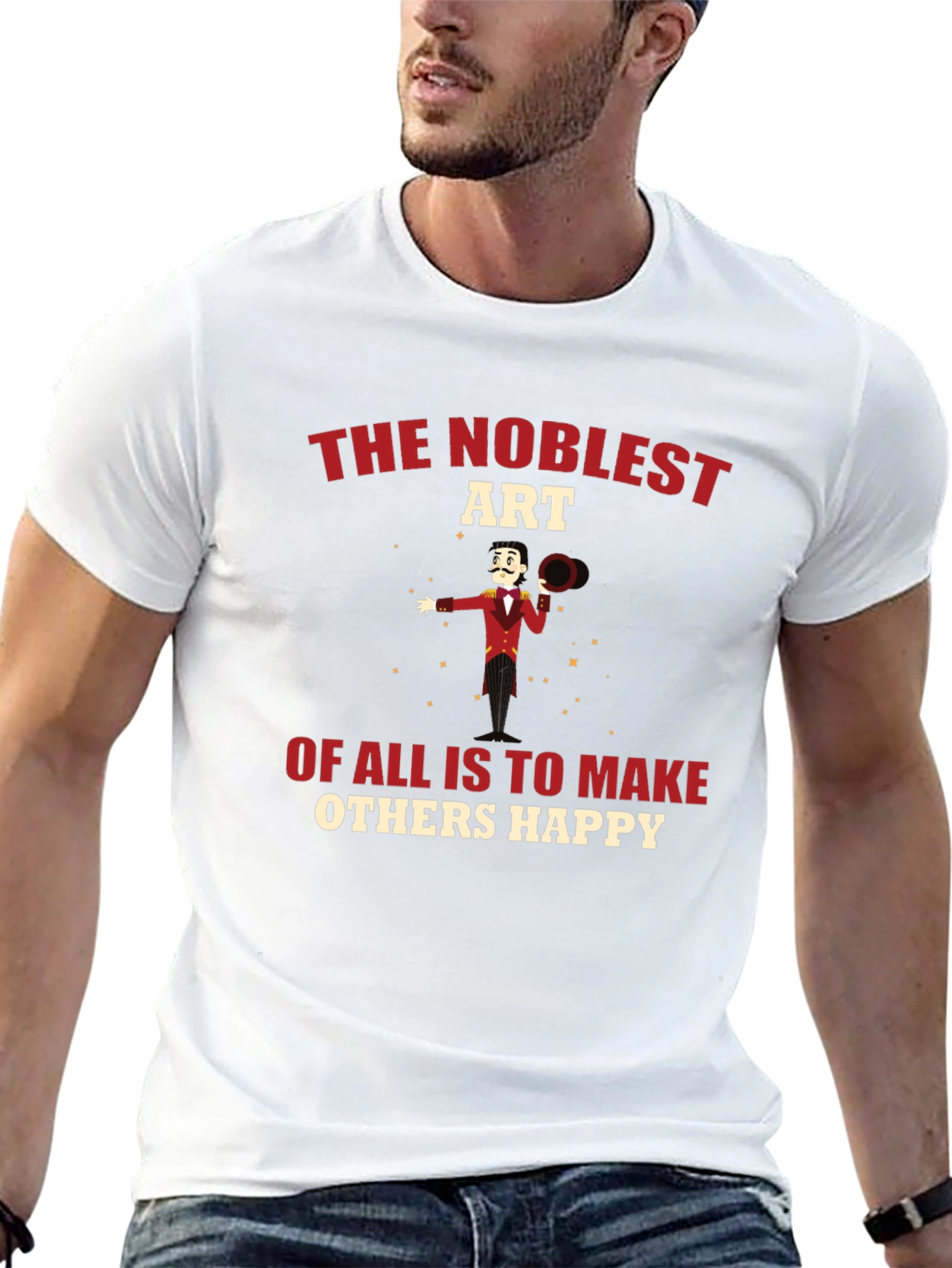 The Noblest Art T-Shirt - Make Others Happy!