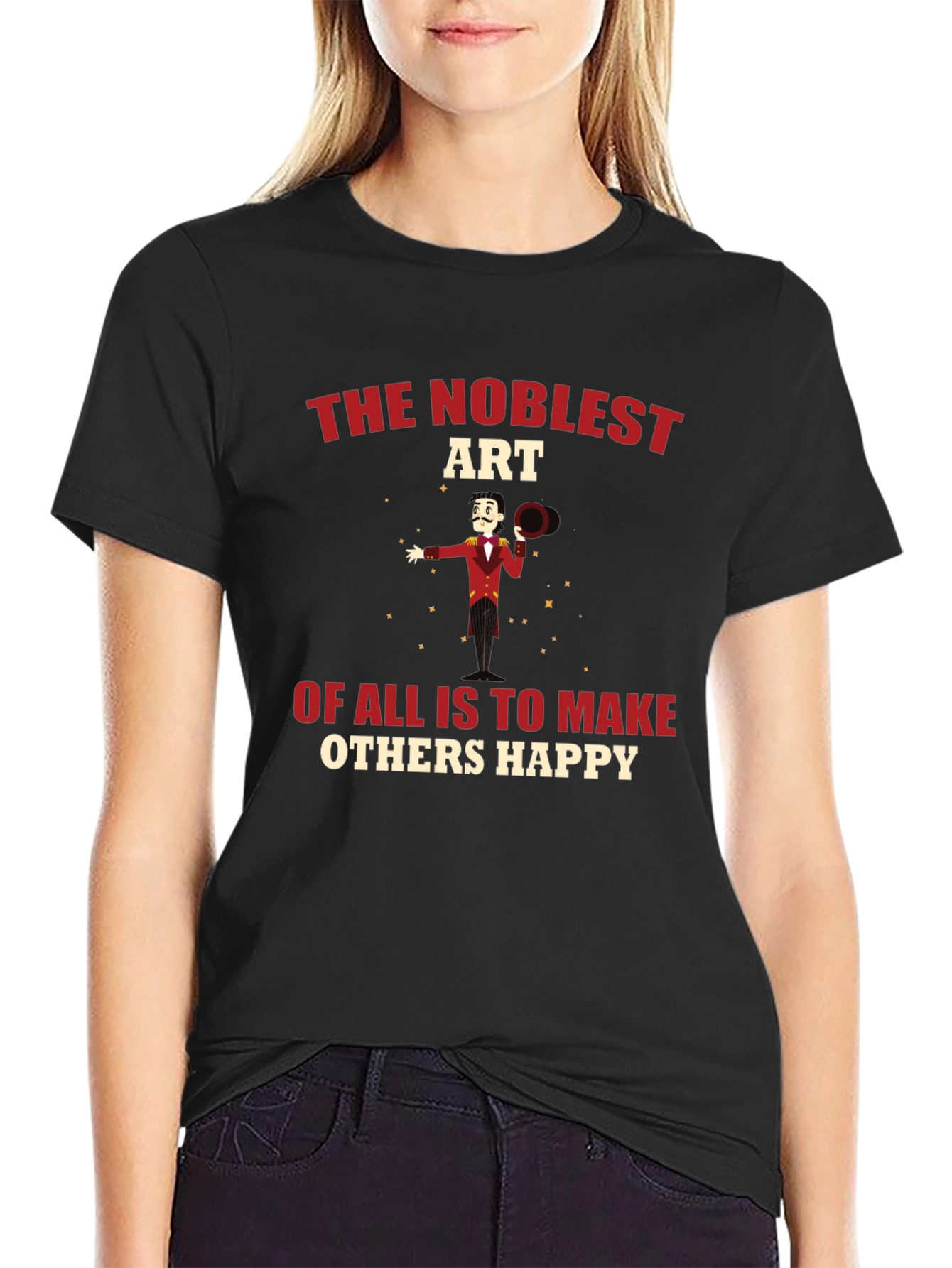 The Noblest Art T-Shirt - Make Others Happy!