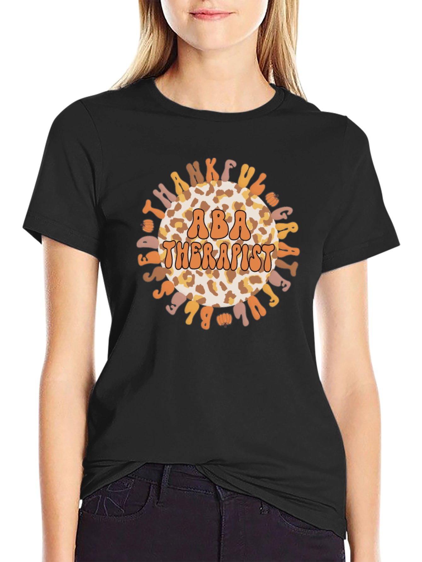 ABA Therapist T-Shirt Thankful Great