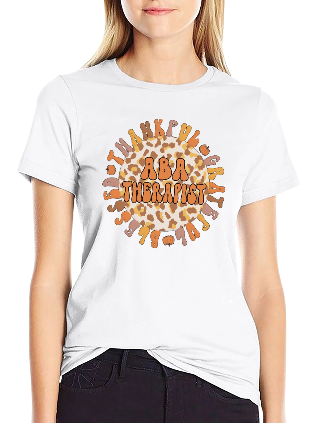 ABA Therapist T-Shirt Thankful Great