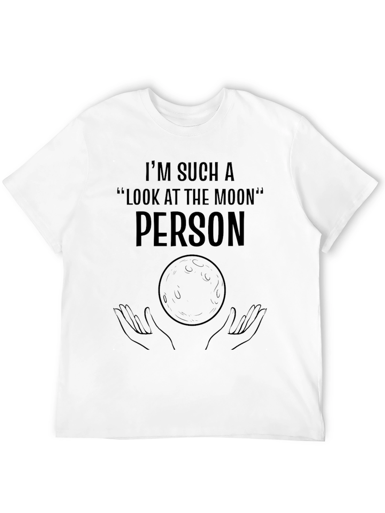 Im Such a Look at the Moon Person Tee