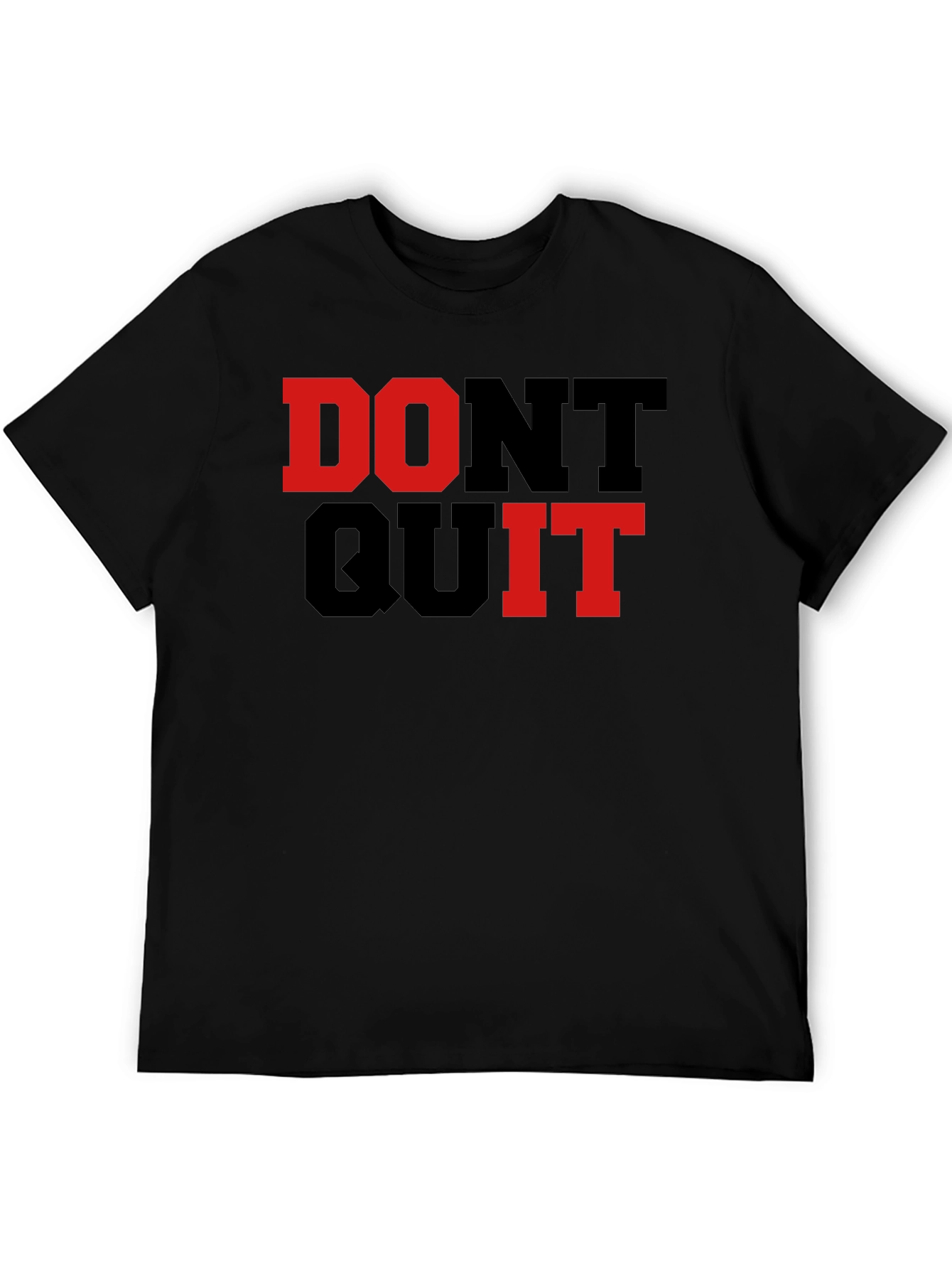 Dont Quit Motivational T-Shirt