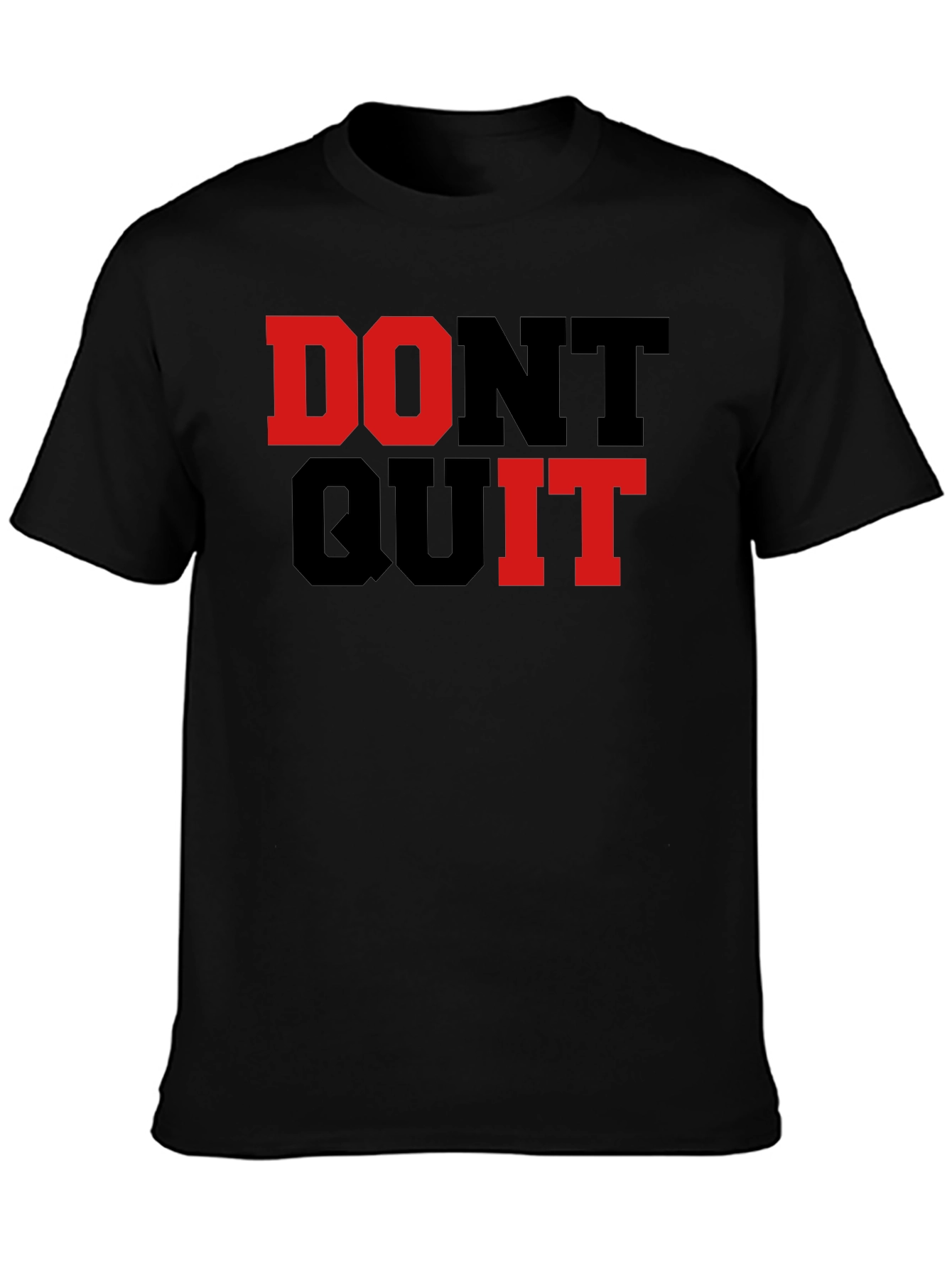 Dont Quit Motivational T-Shirt