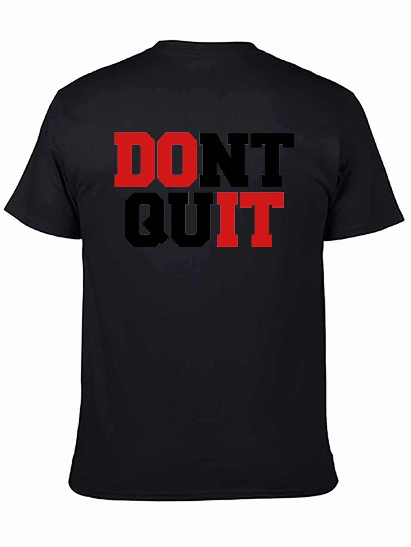 Dont Quit Motivational T-Shirt