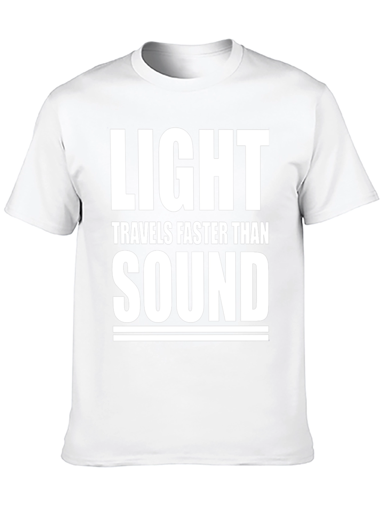 Light Travels Faster Than Sound Mens T-Shirt