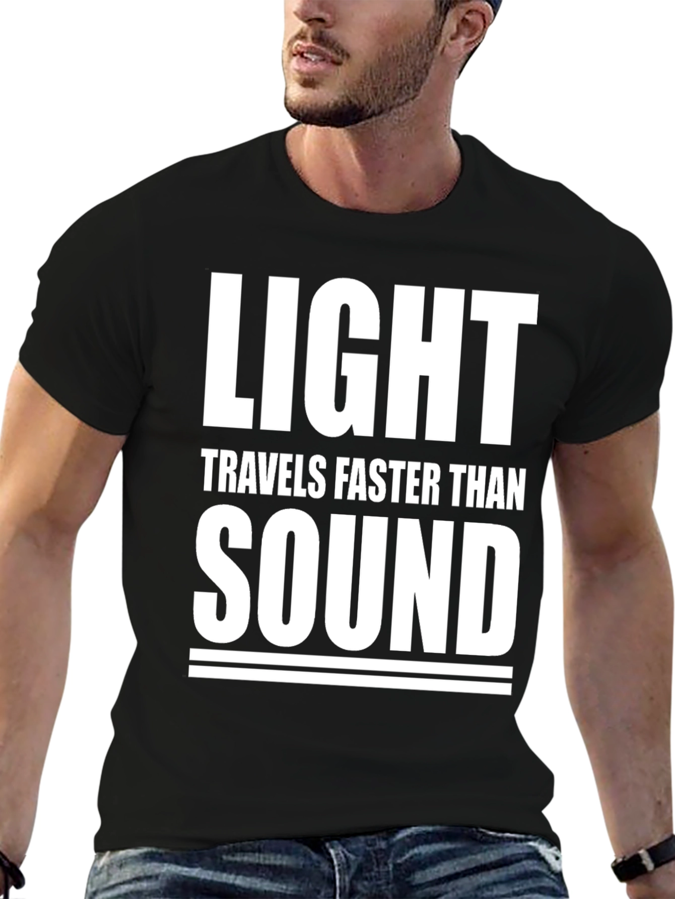 Light Travels Faster Than Sound Mens T-Shirt