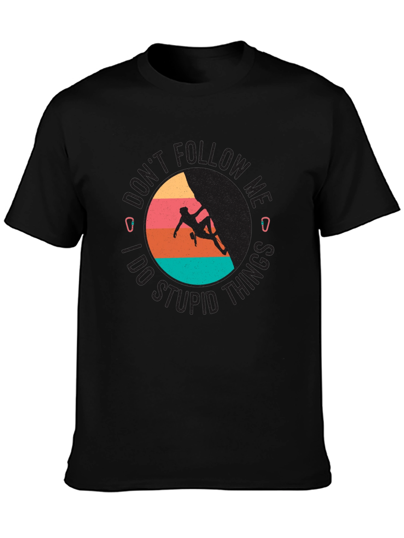 Dont Follow Me T-Shirt Climbing