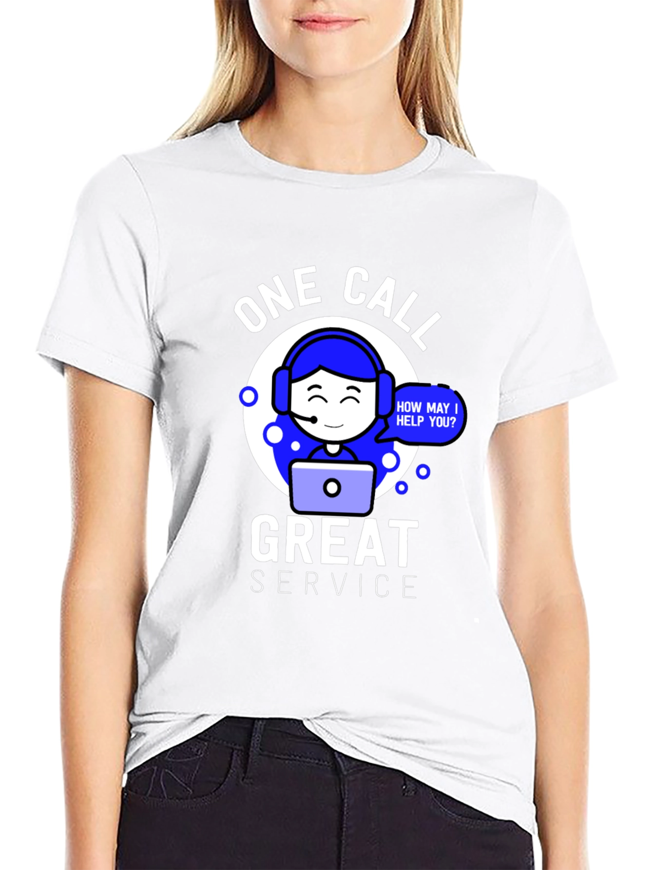 One Call Great Service T-Shirt