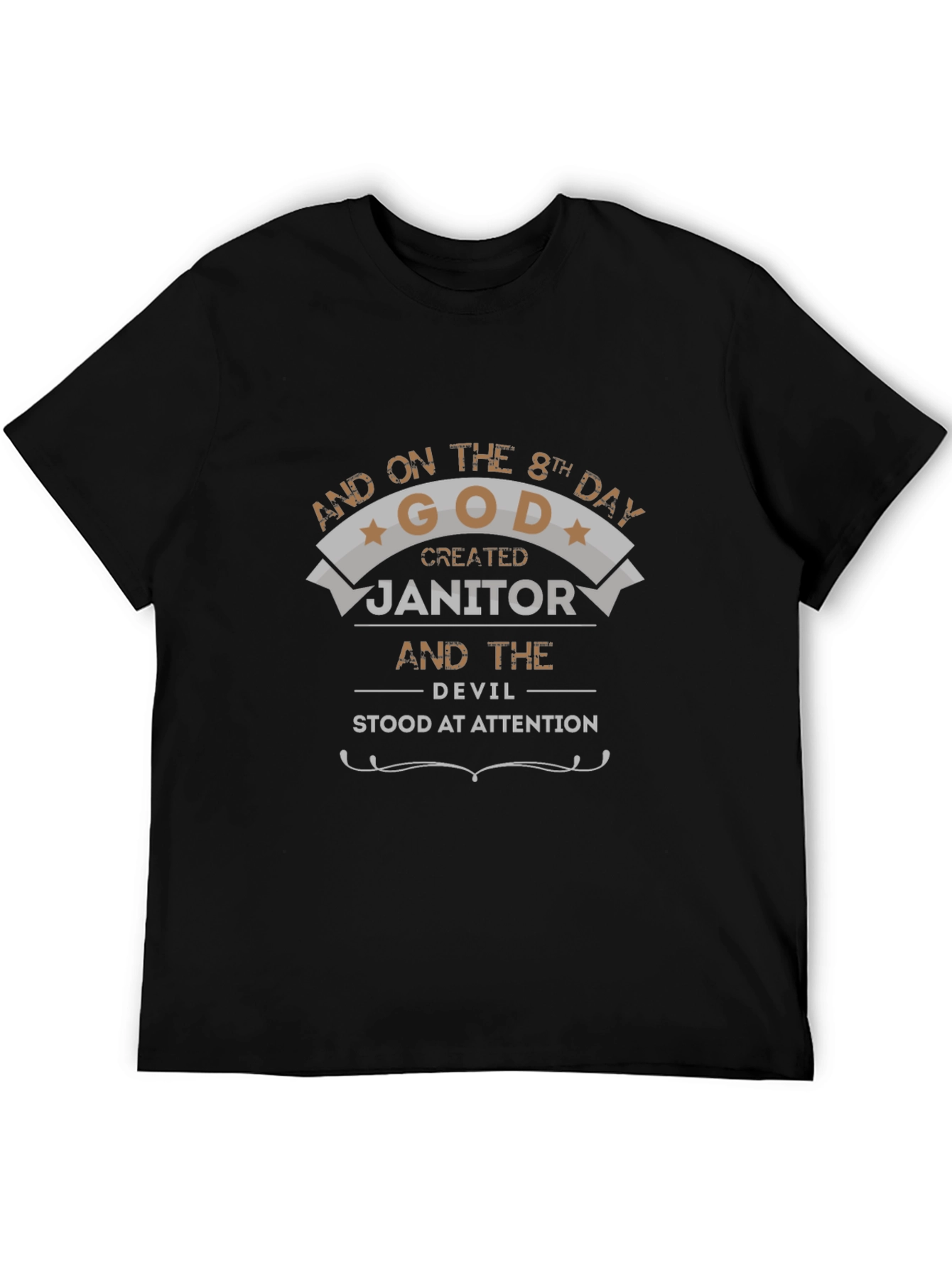 Humorous Janitor T-Shirt: God Created Janitor