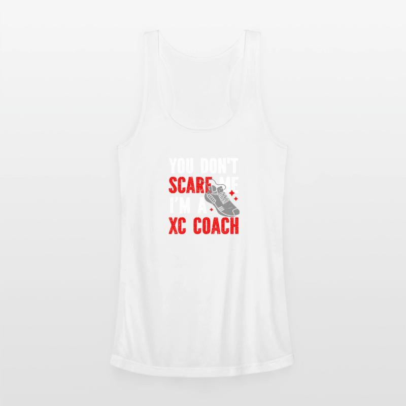 XC Running You Don't Scare Me I'm A XC Coach