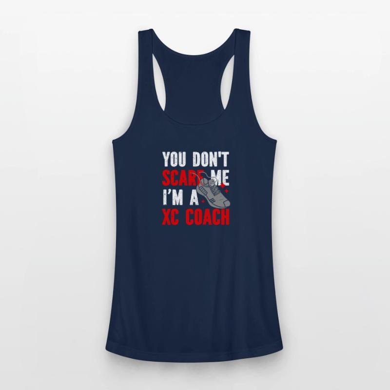 XC Running You Don't Scare Me I'm A XC Coach